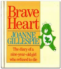 cover of Brave Heart The Diary of a Nine Year Old Girl Who Refused to Die
