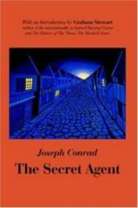 The Secret Agent: A Simple Tale by Joseph Conrad - 2005-10-31