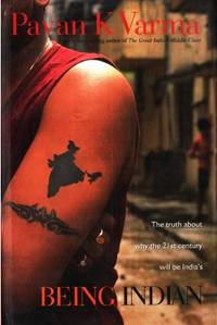 Being Indian. The truth about why the 21st…