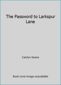 The Password to Larkspur Lane