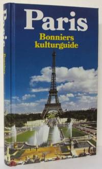 Paris. Bonniers kulturguide.