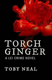 Torch Ginger : A Lei Crime Novel