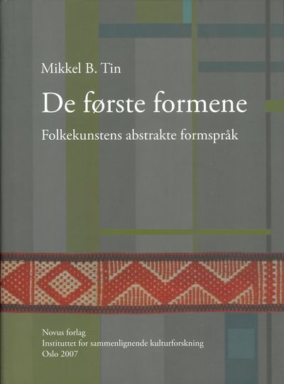 De første formene. Folkekunstens abstrakte…