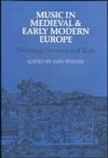 Music in Medieval and Early Modern Europe; Patrongage, Sources and Texts