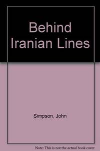 Behind Iranian Lines by John Simpson - Paperback - from World of Books Ltd (SKU: GOR003191267)