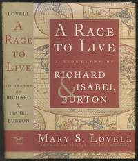 A Rage to Live: A Biography of Richard and Isabel Burton