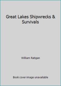 Great Lakes Shipwrecks & Survivals