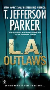 L. A. Outlaws by T. Jefferson Parker - 2009