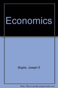 Economics by Stiglitz, Joseph E
