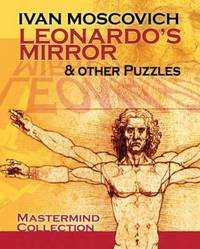 Leonardo's Mirror and Other Puzzles (Dover Recreational Math)