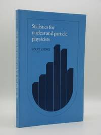 Statistics for Nuclear and Particle Physicists