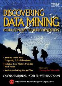 Discovering Datamining : From Concept to Implementation