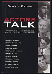 Actors Talk: Profiles and Stories from the Acting Trade