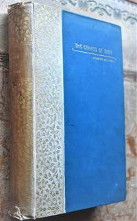 THE ETHICS OF DIET A Biographical History Of The Literature Of Humane Dietetics, From The Earliest Period To The Present Day by Howard Williams - 1896