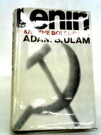 Lenin and the Bolsheviks by Adam B. Ulam - Hardcover - 1966 - from World of Rare Books (SKU: 1637566745ADA)