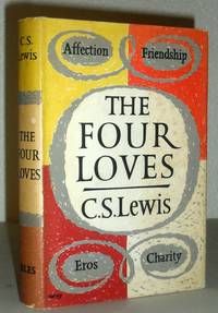 The Four Loves by C S Lewis - 1960