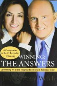 image of Winning: The Answers: Confronting 74 of the Toughest Questions in Business Today