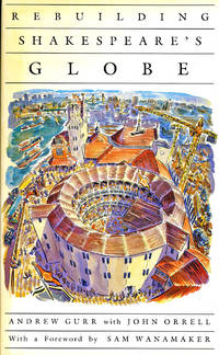 Rebuilding Shakespeare's Globe