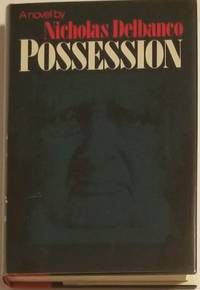 POSSESSION by Delbanco, Nicholas - 1977