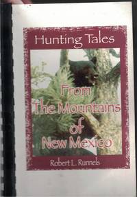 image of Hunting Tales From the Mountains of New Mexico