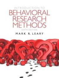 Introduction to Behavioral Research Methods Plus MySearchLab with eText -- Access Card Package (6th Edition) by Mark R. Leary - 2011-03-04