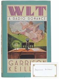 WLT: A Radio Romance by Keillor, Garrison - 1991