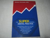 The SUPER General Dental Practice de Michael Abernathy - 2013