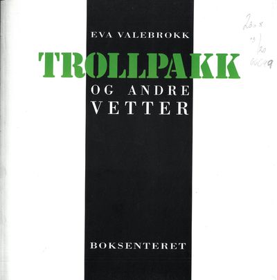 Trollpakk og andre vetter.