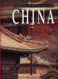 China : Ancient Culture, Modern Land