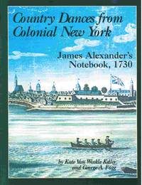 image of Country Dances From Colonial New York, James Alexander's Notebook, 1730