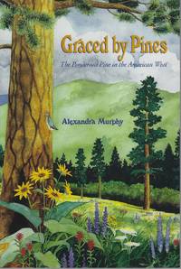 Graced by Pines: The Ponderosa Pine in the American West