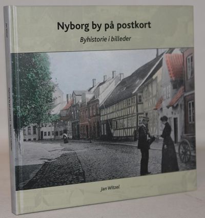 Nyborg by på postkort - Byhistorie i billeder.