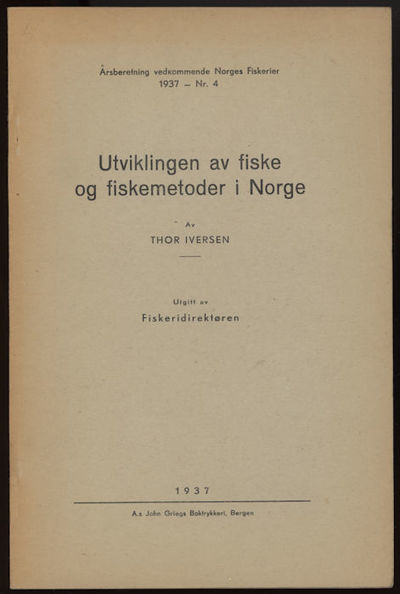 Utviklingen av fiske og fiskemetoder i Norge.…