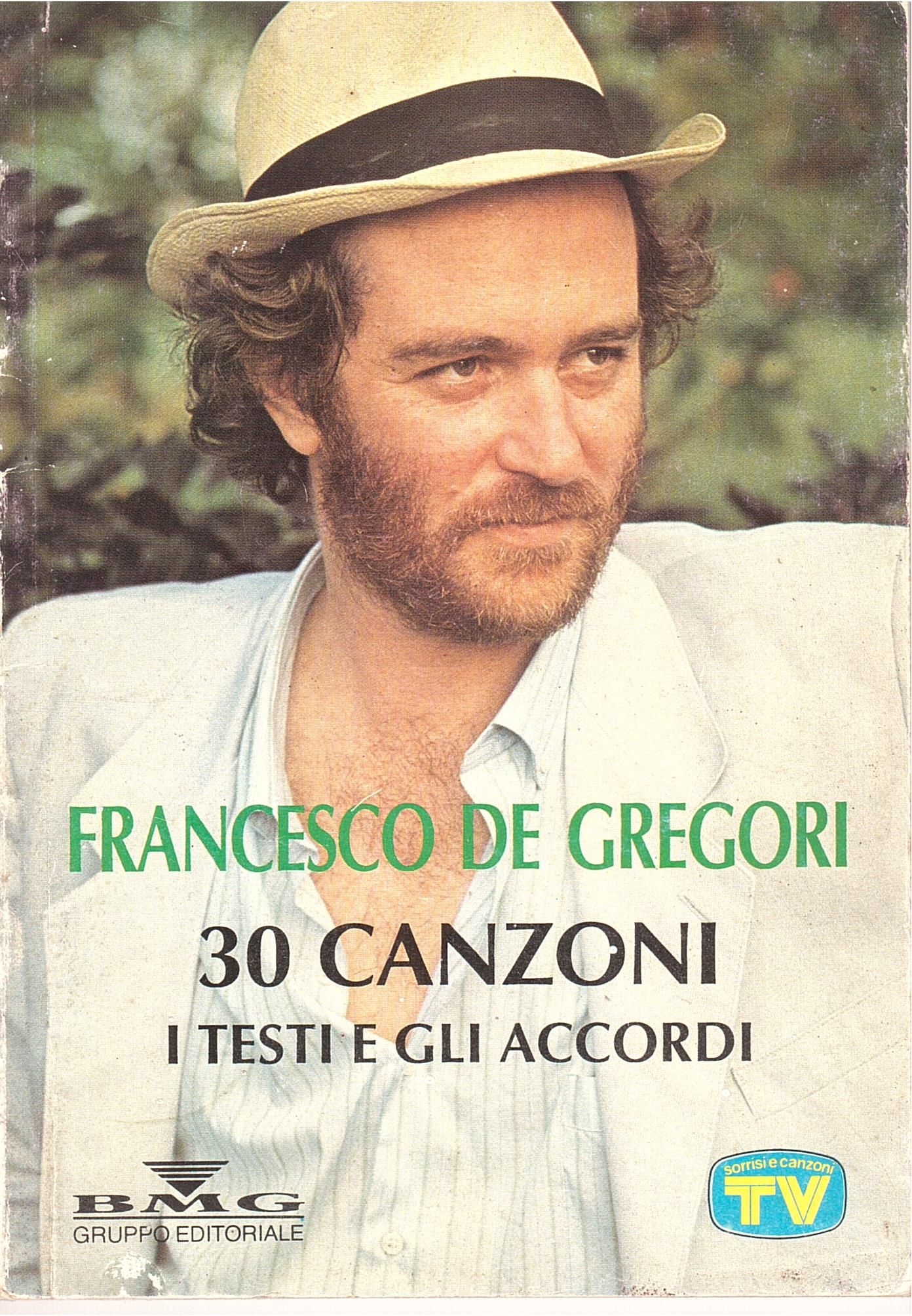 FRANCESCO DE GREGORI 30 CANZONI I TESTI E GLI ACCORDI by FRANCESCO DE GREGORI 1990