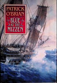 Blue at the Mizzen by O'Brian, Patrick - 1999