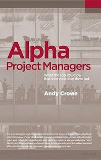 Alpha Project Managers: What the Top 2% Know That Everyone Else Does