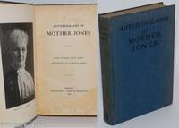cover of Autobiography of Mother Jones. Edited by Mary Field Parton, introduction by Clarence Darrow