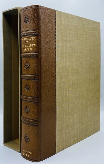 In Pursuit of the Golden Dream: Reminiscences of San Francisco and the Northern and Southern Mines, 1849-1857