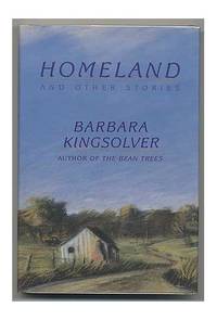 Homeland and Other Stories by Kingsolver, Barbara