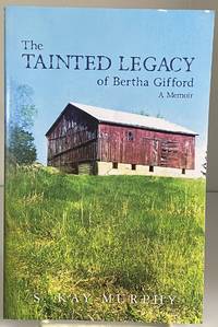 The Tainted Legacy of Bertha Gifford: A Memoir