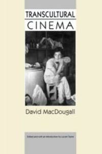 Transcultural Cinema by David MacDougall - 1998-03-02