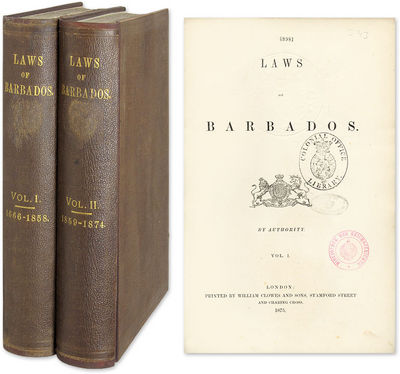 The Laws of Barbados. By Authority. 2 Vols. London, 1875