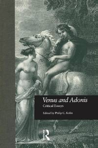 Venus and Adonis: Critical Essays