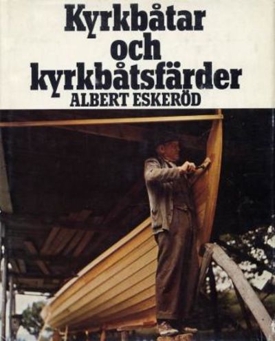 Kyrkbåtar och kyrkbåtsfärder.