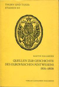 Quellen zur Geschichte des europäischen Postwesens 1501-1806.