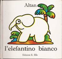 L&#039; Elefantino Bianco by Tulllio-Altan, Francesco - 1986