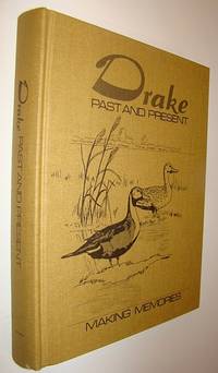 Drake (Saskatchewan) - Past and Present: Making Memories by Drake History Book Committee - First Edition - 1987 - from RareNonFiction.com (SKU: 63AG0244)
