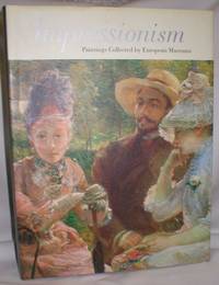 image of Impressionism; Paintings Collected By European Museums