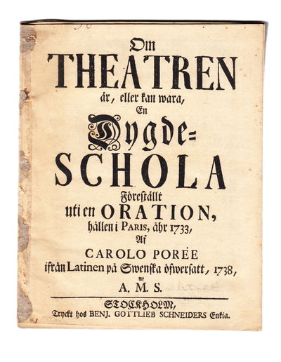 Om theatren är, eller kan wara, en dygde-schola…