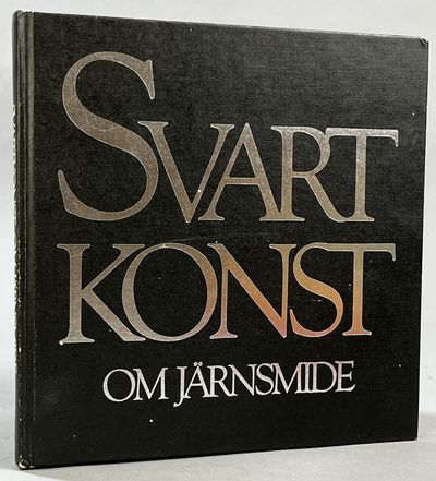 Svartkonst. Om järnsmide. [Utg. av] LTs förlag.